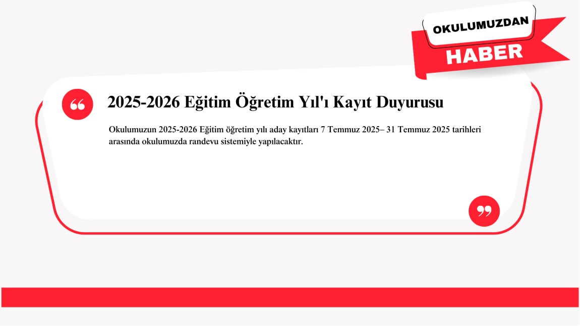 2025-2026 Eğitim Öğretim Yıl'ı Kayıt Duyurusu